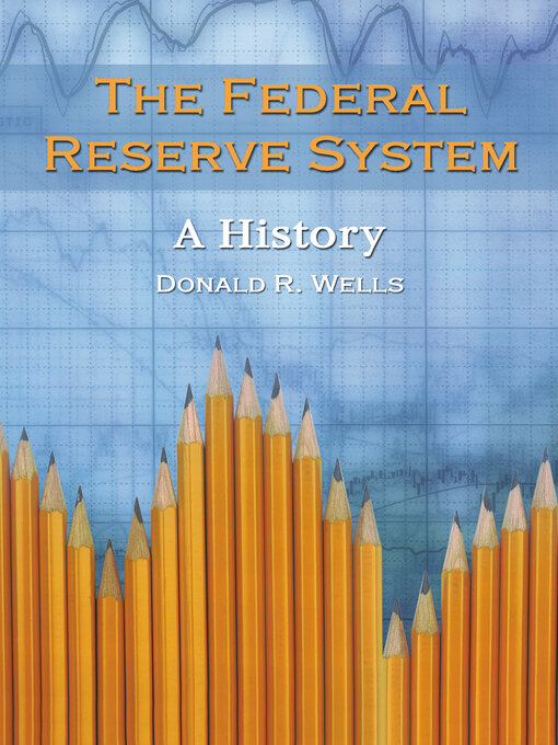 Title details for The Federal Reserve System by Donald R. Wells - Available